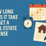 How Long Does It Take to Get a Real Estate License