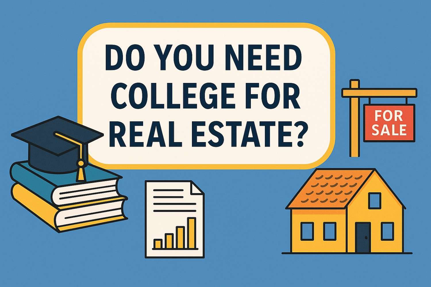 Do You Need College for Real Estate Exploring What Really Matters