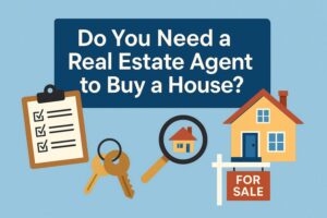 Do You Need a Real Estate Agent to Buy a House